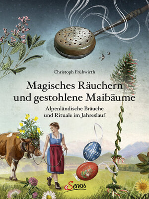 cover image of Magisches Räuchern und gestohlene Maibäume